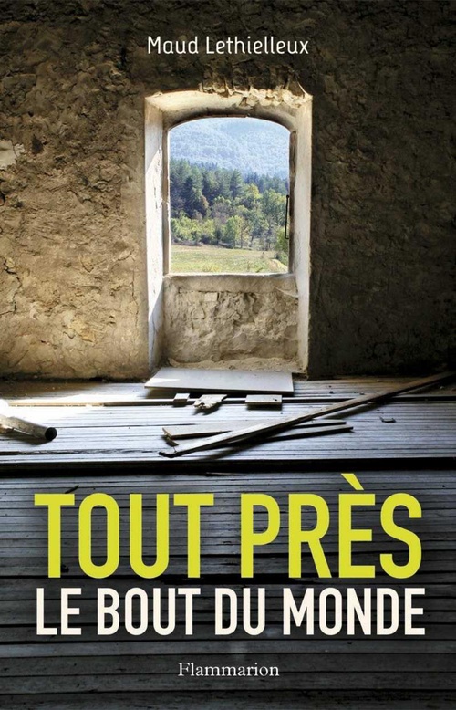 ebook cover of Tout près, le bout du monde, by Maud Lethielleux