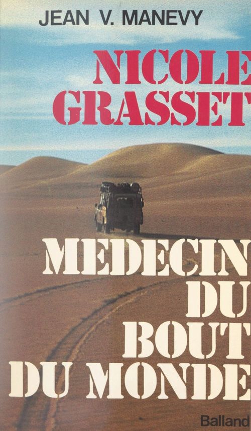 Couverture ebook de Nicole Grasset, médecin du bout du monde, de Jean V. Manevy