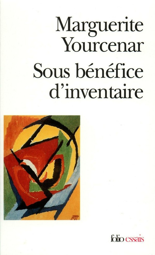 ebook cover of Sous bénéfice d'inventaire, by Marguerite Yourcenar