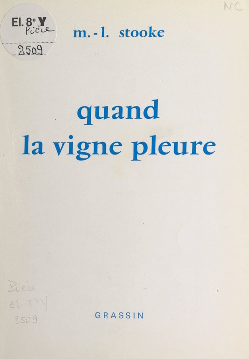 ebook cover of Quand la vigne pleure, by Marie-Louise Stooke