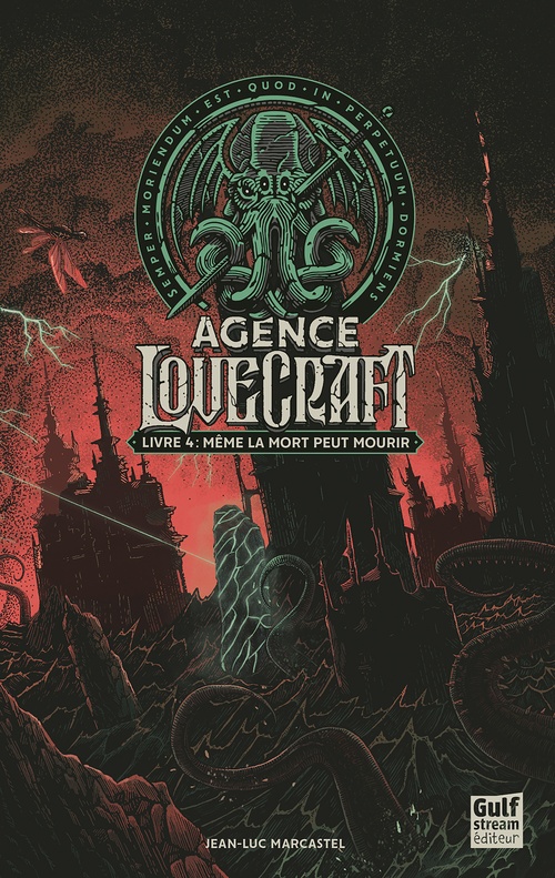 Couverture ebook de Agence Lovecraft - Tome 4 Même la mort peut mourir, de Jean-Luc Marcastel