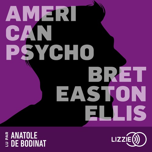 Couverture audiobook de American Psycho, de Bret Easton Ellis