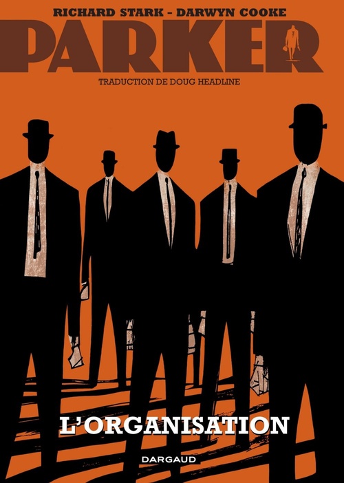 Couverture ebook de Parker - Tome 2 - L'Organisation , de Darwyn Cooke, Richard Stark