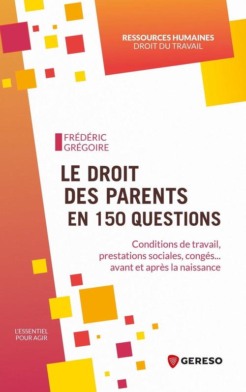 Couverture ebook de Le droit des parents en 150 questions, de Frédéric GRÉGOIRE