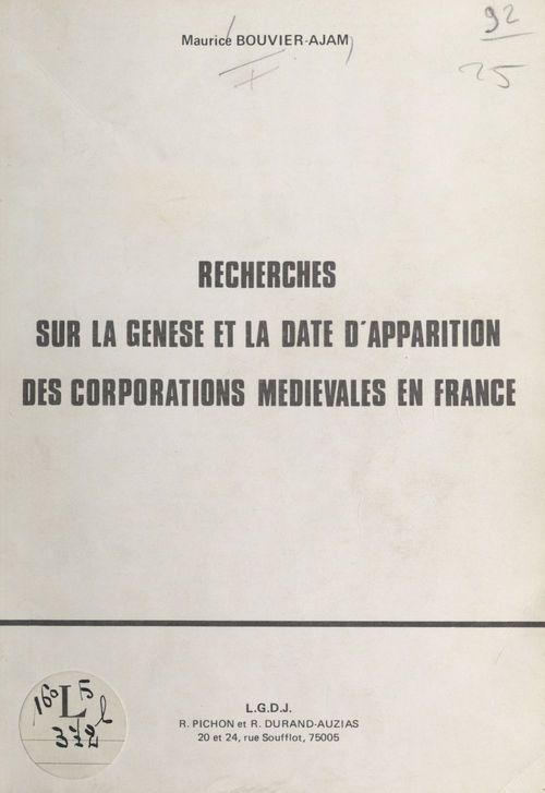 Couverture ebook de Recherches sur la genèse et la date d'apparition des corporations médiévales en France, de Ajam Bouvier