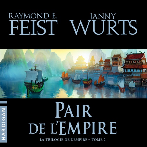 audiobook cover of Pair de l'empire, by Raymond E. Feist, Janny Wurts
