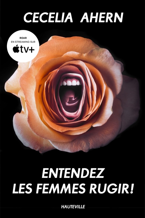 ebook cover of Entendez les femmes rugir !, by Cecelia Ahern, Fabienne Vidallet