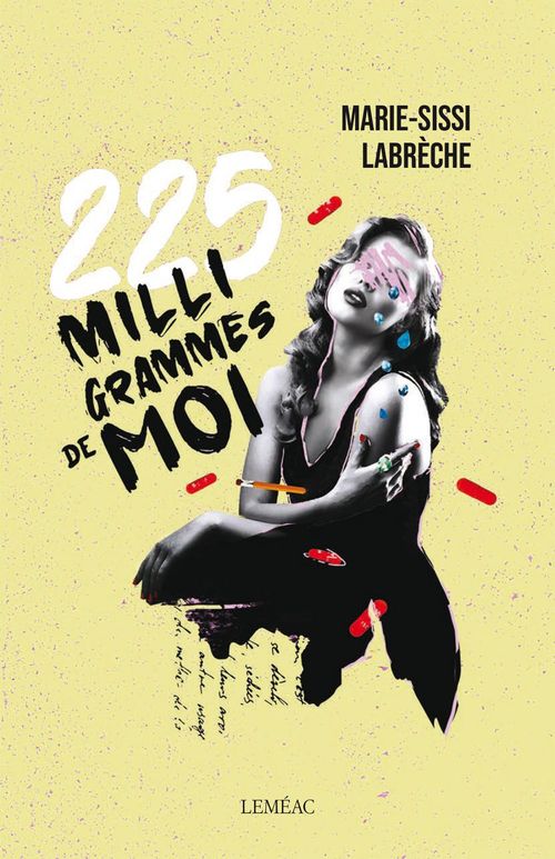 Couverture ebook de 225 milligrammes de moi, de Marie-Sissi Labrèche