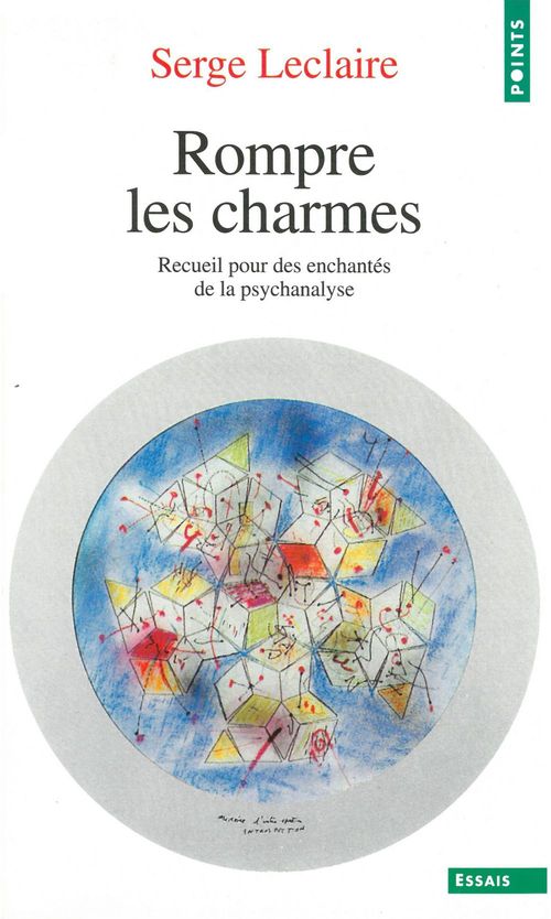 Couverture ebook de Rompre les charmes, de Serge Leclaire