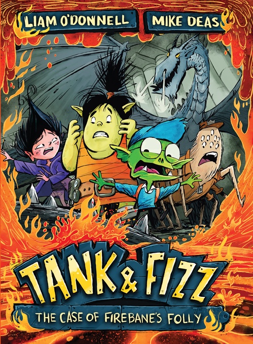 ebook cover of Tank & Fizz: The Case of Firebane's Folly, by Liam O'Donnell