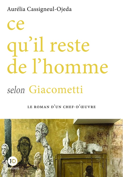 ebook cover of Ce qu'il reste de l'homme selon Giacometti, by Aurélia Cassigneul-Ojeda
