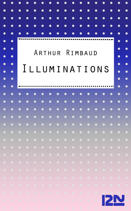 ebook cover of Les Illuminations, by Arthur Rimbaud