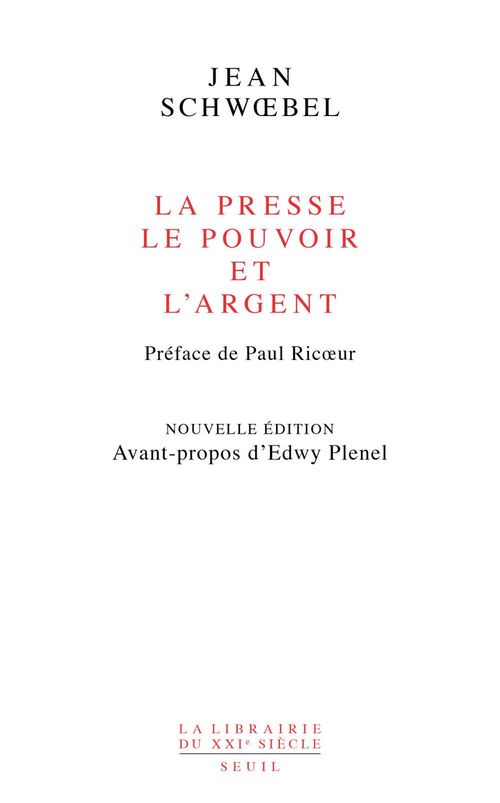 Couverture ebook de La Presse, le pouvoir et l'argent (nouvelle édition revue et augmentée), de Jean Schwoebel
