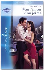 ebook cover of Pour l'amour d'un patron - Romance espagnole (Harlequin Azur), by Maggie Cox