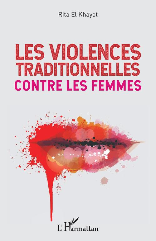 Couverture ebook de Les violences traditionnelles contre les femmes, de Rita El Khayat