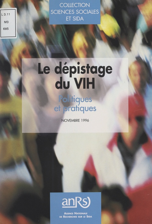 Couverture ebook de Le dépistage du VIH, de Agence Nationale De Recherches Sur Le Si