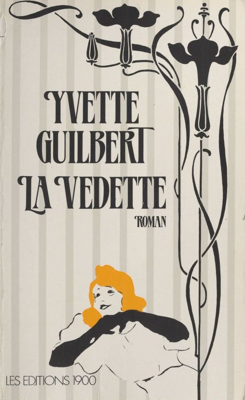 Couverture ebook de La Vedette, de Yvette Guilbert