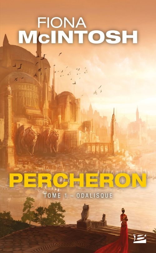 ebook cover of Percheron, T1 : Odalisque, by Fiona McIntosh