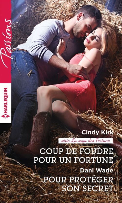 Couverture ebook de Coup de foudre pour un Fortune - Pour protéger son secret, de Cindy Kirk, Dani Wade