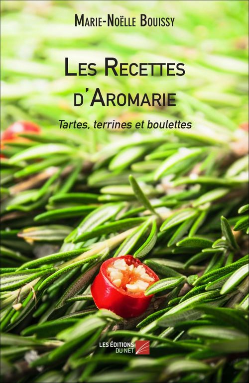 Couverture ebook de Les Recettes d'Aromarie - Tartes, terrines et boulettes, de Bouissy Marie-noëlle