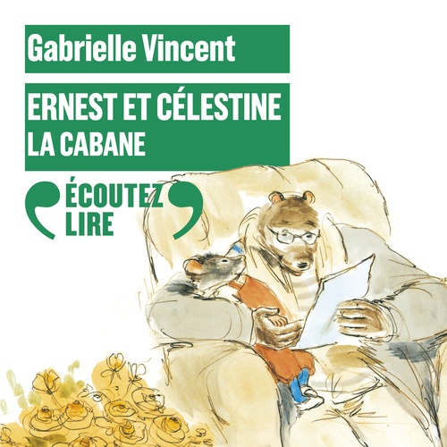 audiobook cover of Ernest et Célestine - La cabane, by Gabrielle Vincent