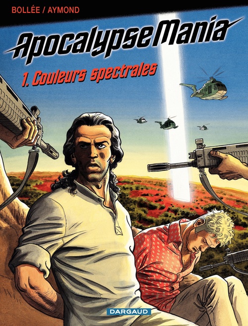 Couverture ebook de Apocalypse Mania - Cycle 1 - Tome 1 - Couleurs spectrales, de Laurent-Frédéric Bollée, Philippe Aymond
