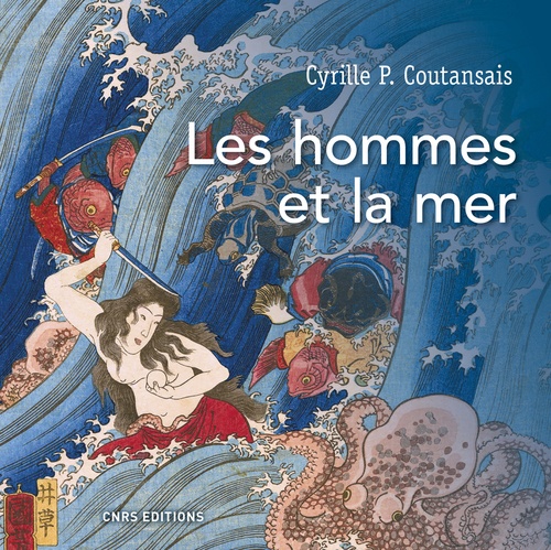 ebook cover of Les hommes et la mer, by Cyrille P. Coutansais
