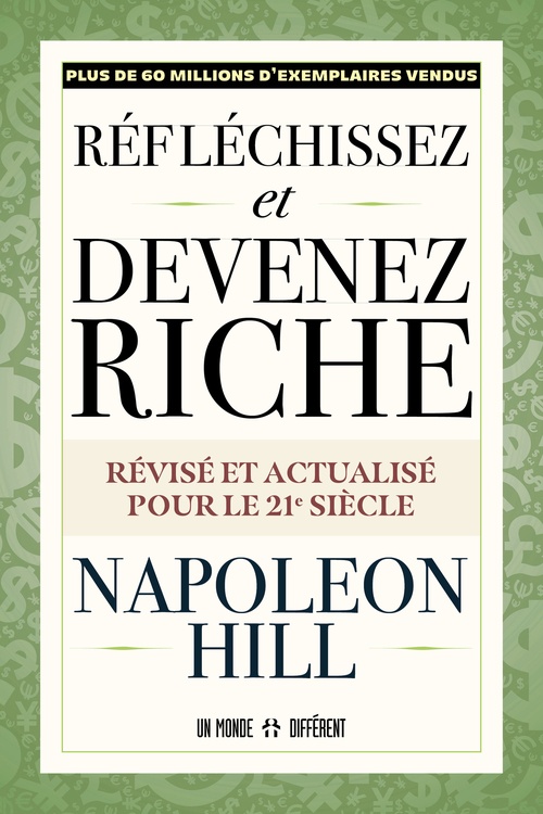 Couverture ebook de Réfléchissez et devenez riche - Révisé et actualisé pour le 21ème siècle, de Napoleon Hill
