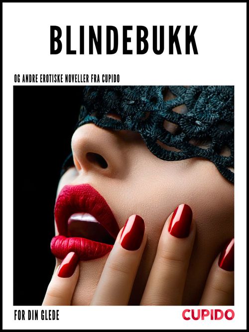 ebook cover of Blindebukk - og andre erotiske noveller fra Cupido, by Cupido