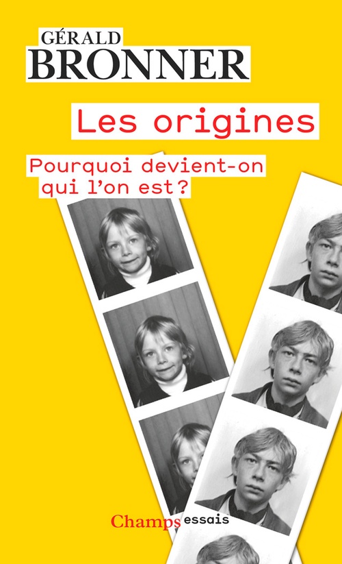 ebook cover of Les origines. Pourquoi devient-on qui l'on est ?, by Gérald Bronner
