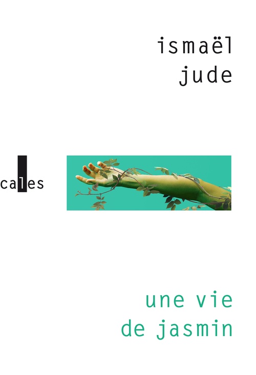 ebook cover of Une vie de jasmin, by Ismaël Jude
