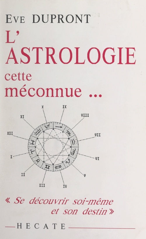 ebook cover of L'astrologie, cette méconnue..., by Eve Dupront