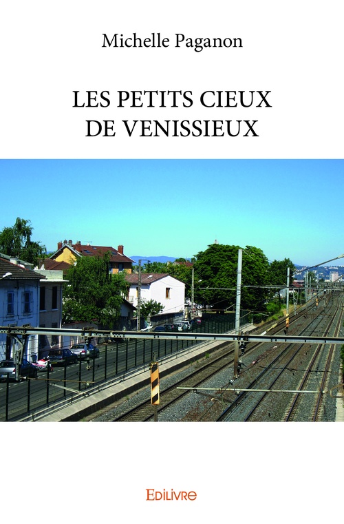 Couverture ebook de LES PETITS CIEUX DE VENISSIEUX, de Michelle Paganon