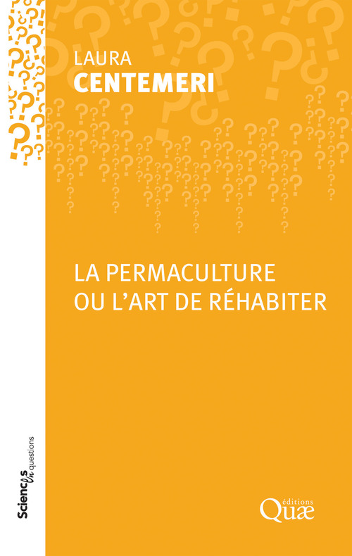 ebook cover of La permaculture ou l'art de réhabiter, by Laure Centemeri