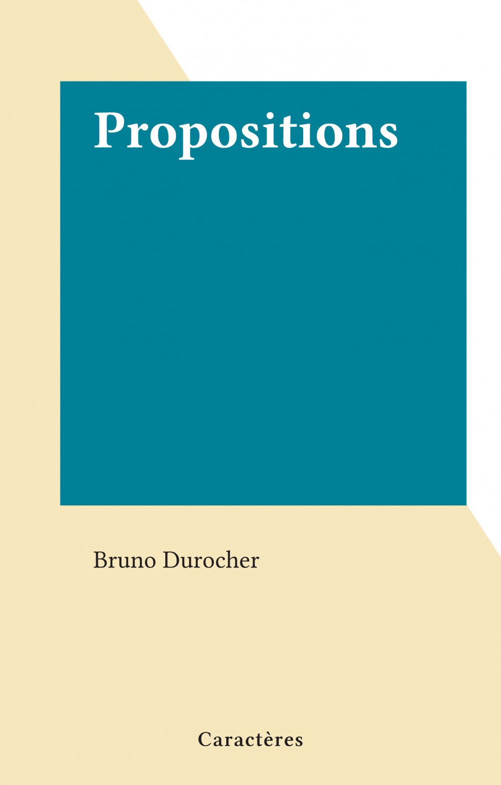 Couverture ebook de Propositions, de Bruno Durocher