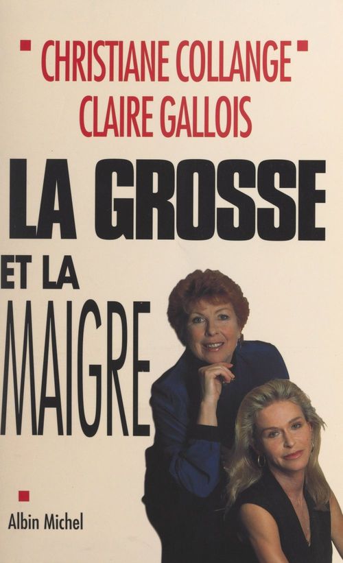 ebook cover of La grosse et la maigre, by Christiane Collange, Claire Gallois