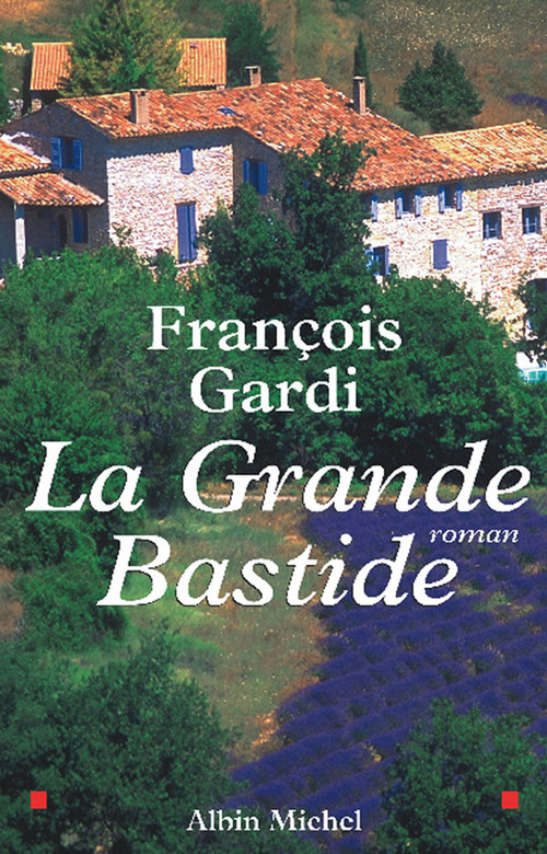 Couverture ebook de La Grande Bastide, de Francois Gardi