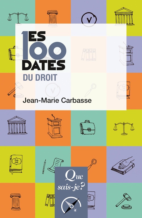 Couverture ebook de Les 100 dates du droit, de Jean-Marie Carbasse