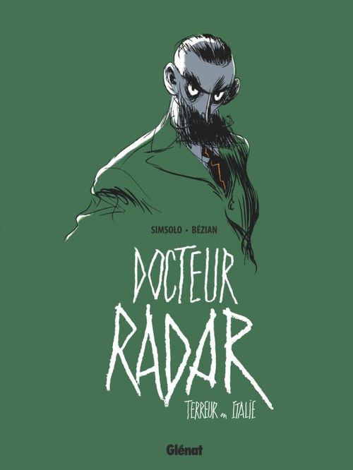 ebook cover of Docteur Radar - Tome 02, by Noël Simsolo, Frédéric Bézian
