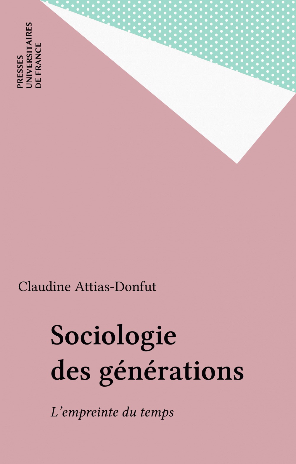 ebook cover of Sociologie des générations, by Claudine Attias-donfut