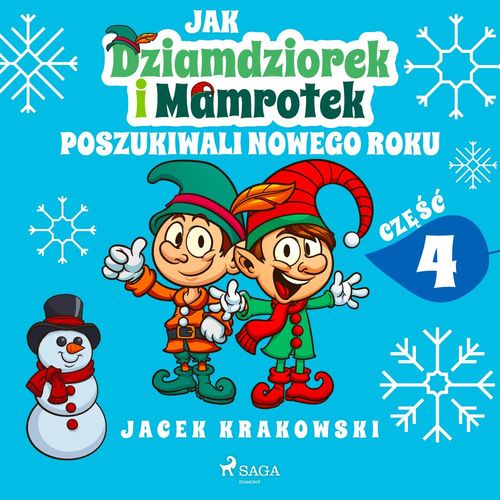 Couverture audiobook de Jak Dziamdziorek i Mamrotek poszukiwali Nowego Roku, de Jacek Krakowski