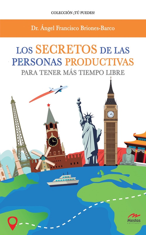 Couverture ebook de Los secretos de las personas productivas para tener más tiempo libre, de Angel Francisco Briones-Barco