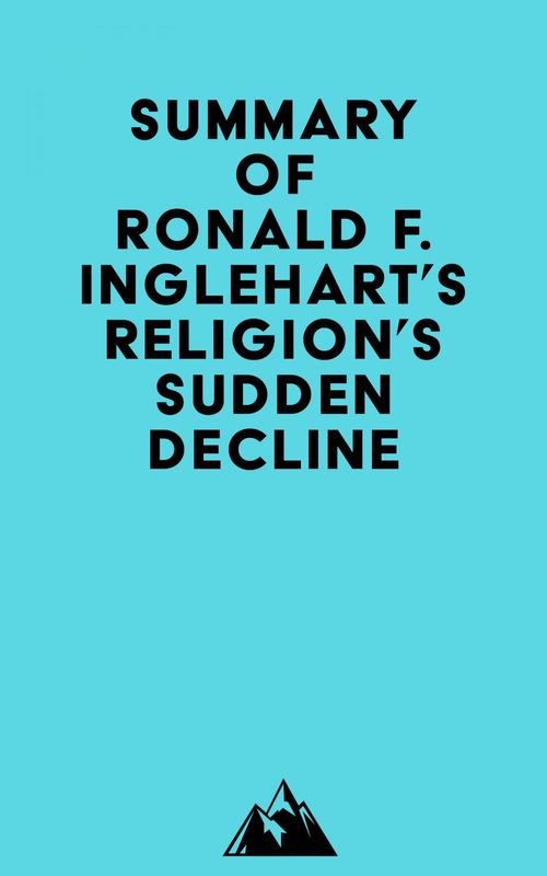 ebook cover of Summary of Ronald F. Inglehart's Religion's Sudden Decline, by Everest Media