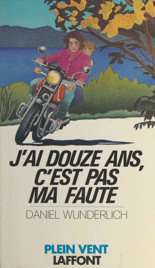 Couverture ebook de J'ai douze ans, c'est pas ma faute, de Daniel Wunderlich