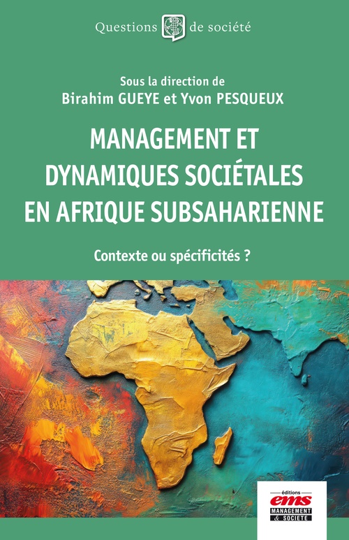 Couverture ebook de Management et dynamiques sociétales en Afrique subsaharienne, de Birahim Gueye, Yvon Pesqueux, Collectif