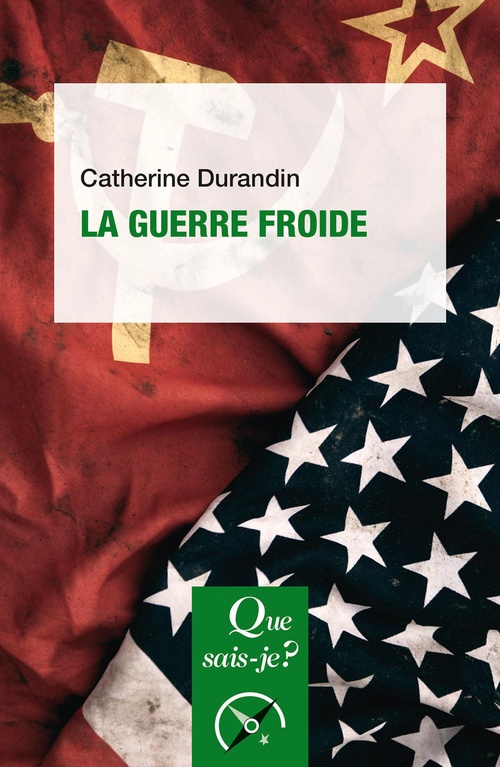 Couverture ebook de La Guerre froide, de Catherine Durandin