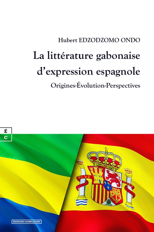 Couverture ebook de La littérature gabonaise d´expression espagnole, de Hubert Edzodzomo Ondo