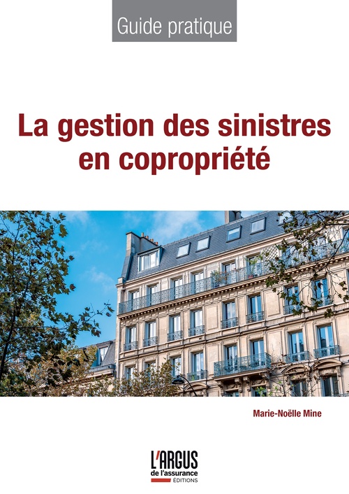 Couverture ebook de La gestion des sinistres en copropriété, de Marie-Noëlle Mine