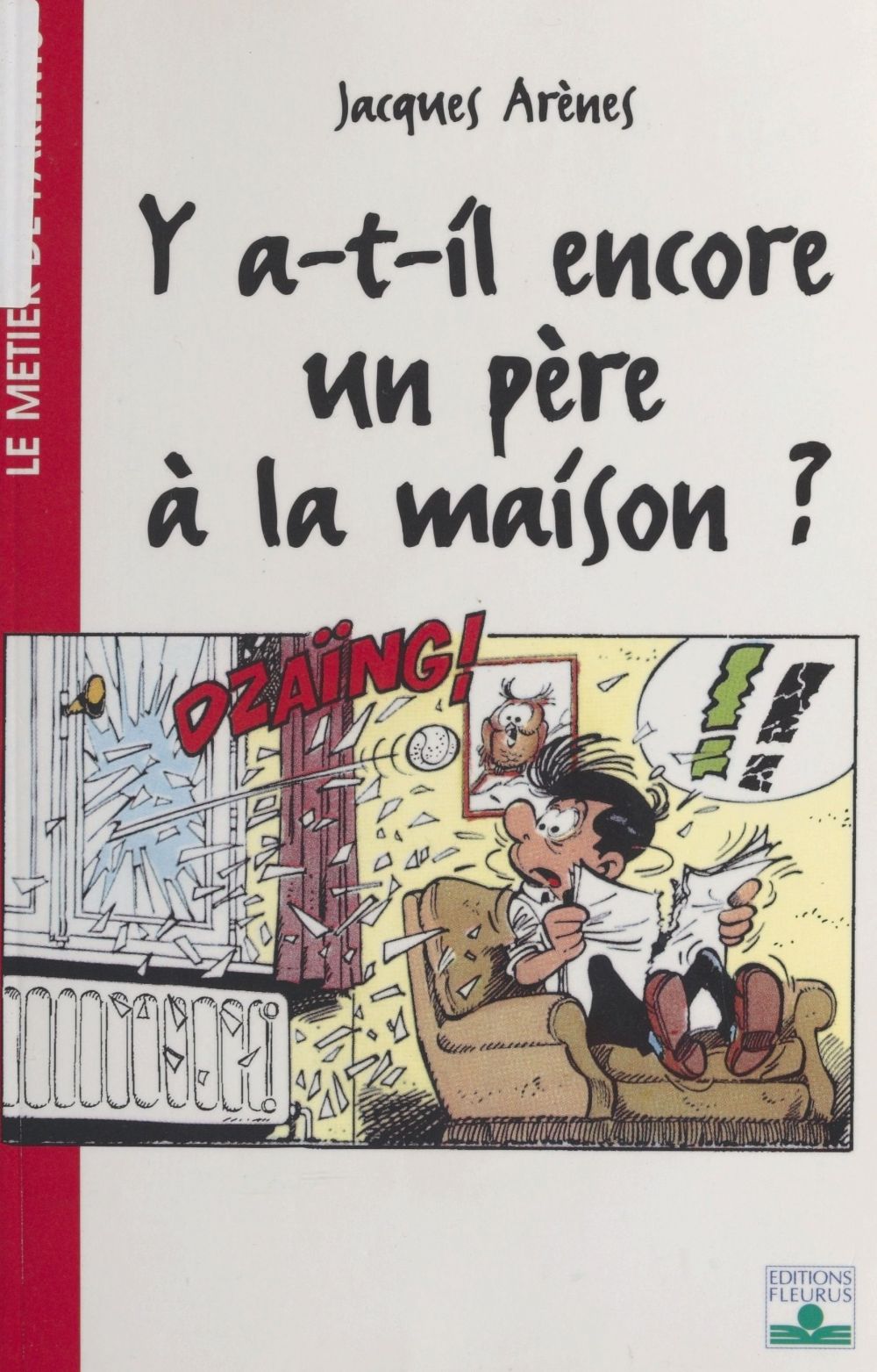 Couverture ebook de Y a-t-il encore un père à la maison ?, de Jacques Arènes