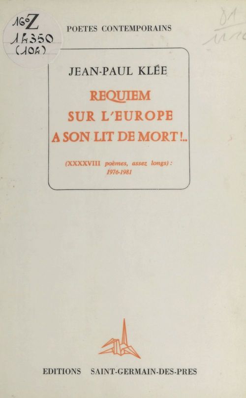 ebook cover of Requiem sur l'Europe à son lit de mort ! (XXXXVIII poèmes, assez longs) : 1976-1981, by Jean-Paul Klee